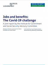 Jobs and benefits: The Covid-19 challenge: A joint report by the Institute for Government and Social Security Advisory Committee